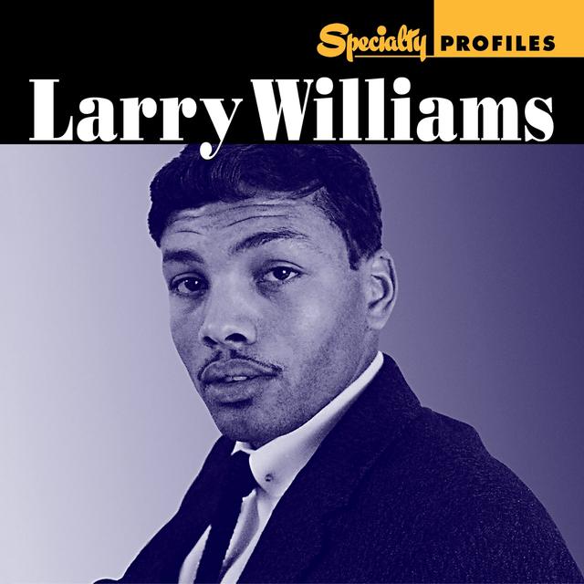 Album cover art for Specialty Profiles: Larry Williams