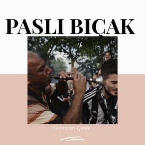 Album cover art for Paslı Bıçak (Beşiktaş)