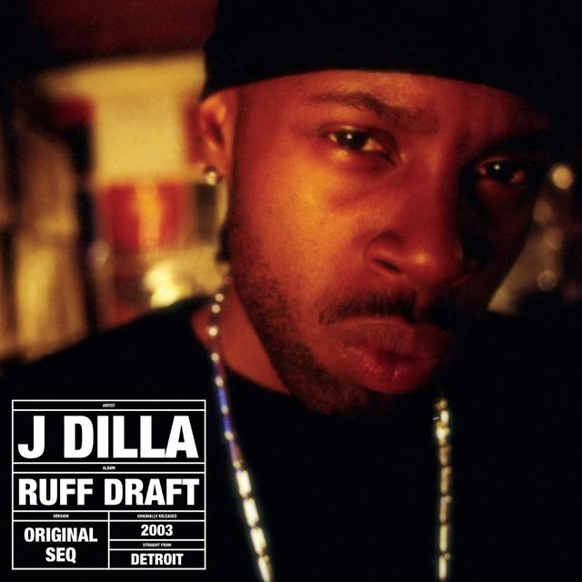 Album cover art for Ruff Draft (Dilla's Mix)
