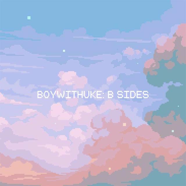 Album cover art for BoyWithUke: B Sides