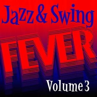Album cover art for Jazz And Swing Fever, Vol. 3