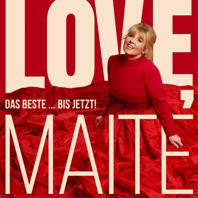 Album cover art for Love, Maite - Das Beste … bis jetzt!