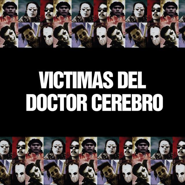 Album cover art for Victimas Del Doctor Cerebro