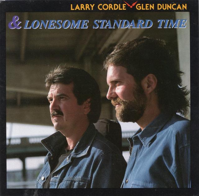 Album cover art for Larry Cordle, Glen Duncan & Lonesome Standard Time