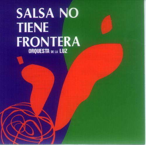 Album cover art for Salsa No Tiene Frontera