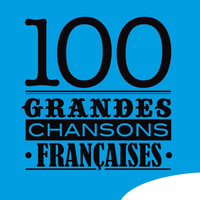 Album cover art for 100 Grandes Chansons Françaises