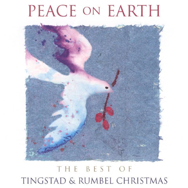Album cover art for Peace on Earth: The Best of Tingstad & Rumbel Christmas