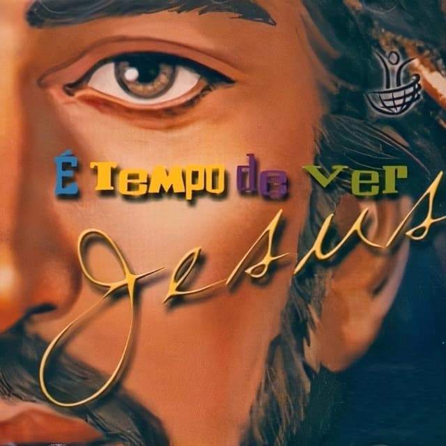 Album cover art for É Tempo de Ver Jesus