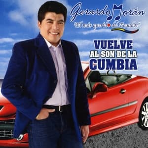 Album cover art for Gerardo Moran Vuelve al Son de la Cumbia