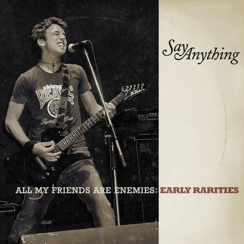 Album cover art for All My Friends Are Enemies: Early Rarities