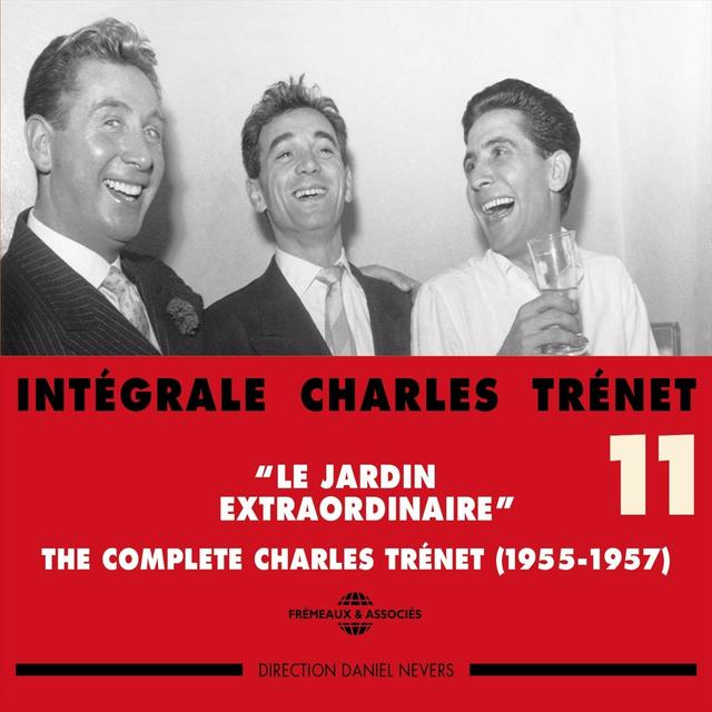Album cover art for Intégrale Charlet Trenet, Vol. 11 : Le Jardin Extraordinaire (1955-1957)
