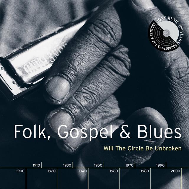 Album cover art for Folk, Gospel & Blues: Will The Circle Be Unbroken