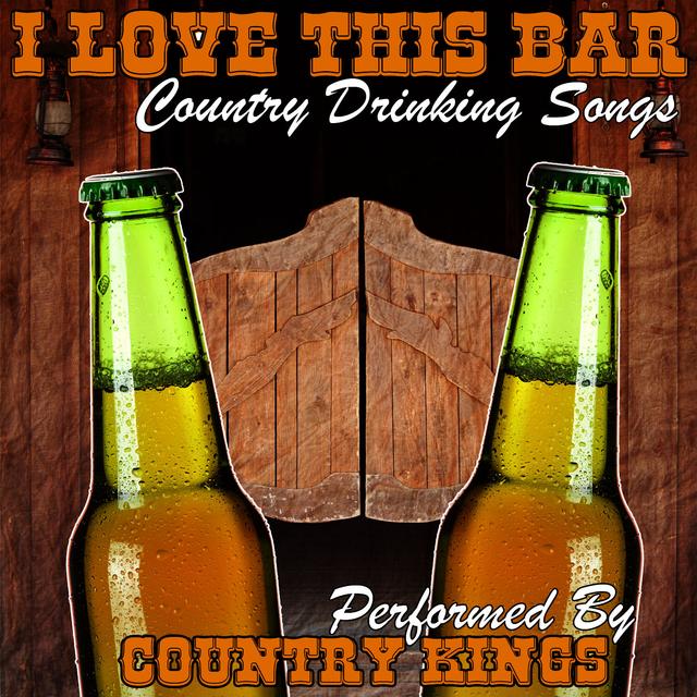 Album cover art for I Love This Bar - Country Drinking Songs