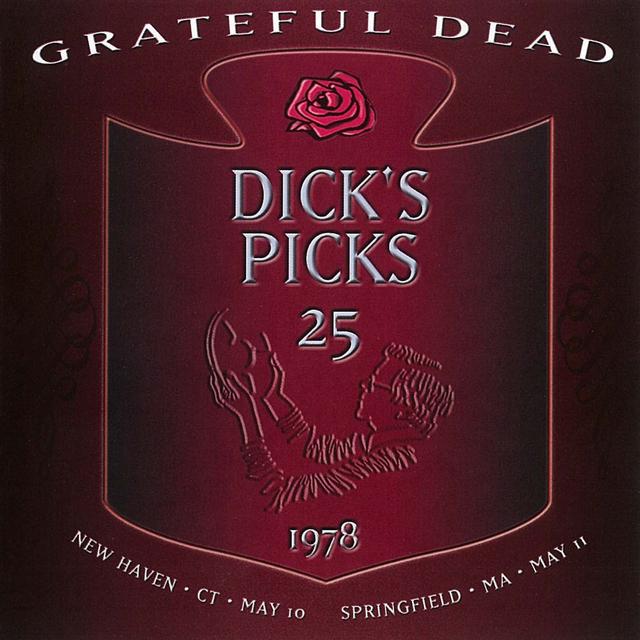 Album cover art for Dick's Picks Volume 25: New Haven, Ct 5/10/1978 / Springfield, Ma 5/11/1978