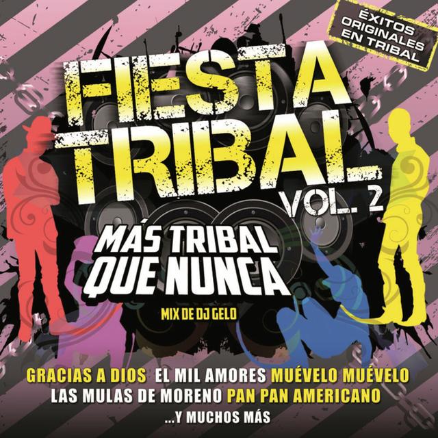 Album cover art for Fiesta Tribal Vol.2/ Más Tribal Que Nunca/ Mix De DJ Gelo