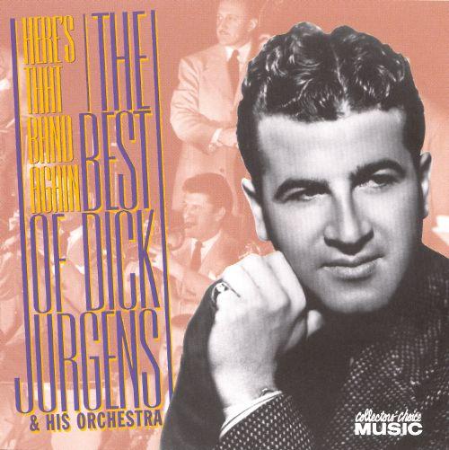 Album cover art for The Best of Dick Jurgens & His Orchestra: Here's That Band Again