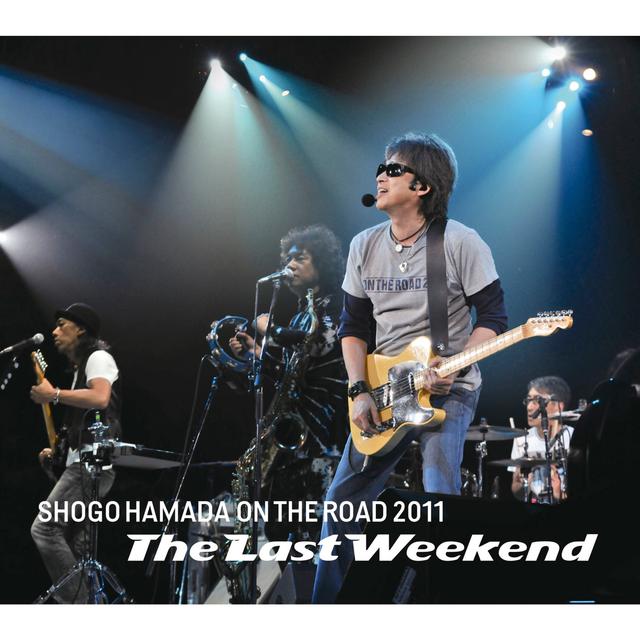 Album cover art for ON THE ROAD 2011 "The Last Weekend" (live / 2011)