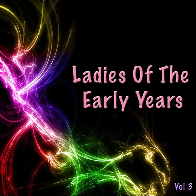 Album cover art for Ladies Of The Early Years Vol 3