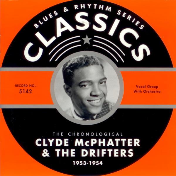 Album cover art for Blues & Rhythm Series: The Chronological Clyde McPhatter & The Drifters: 1953-1954