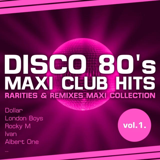 Album cover art for Disco 80's Maxi Club Hits, Vol.1