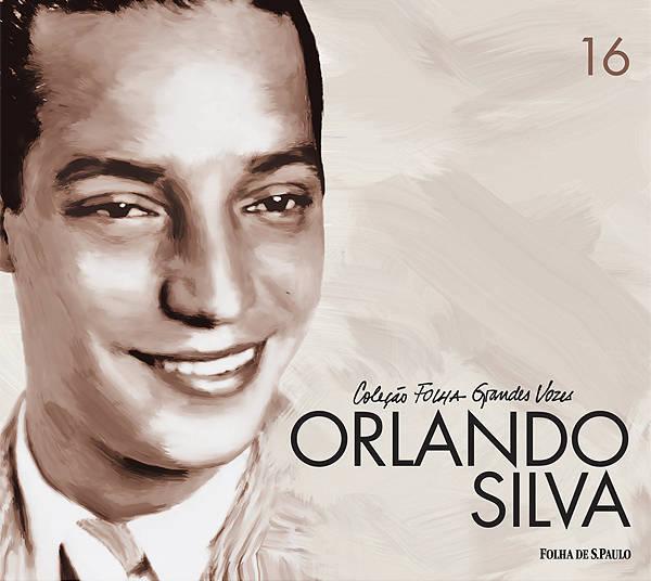 Album cover art for Coleção Folha grandes vozes, Volume 16: Orlando Silva