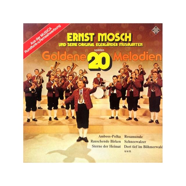 Album cover art for Ernst Mosch Und Seine Original Egerländer Musikanten Spielen 20 Goldene Melodien