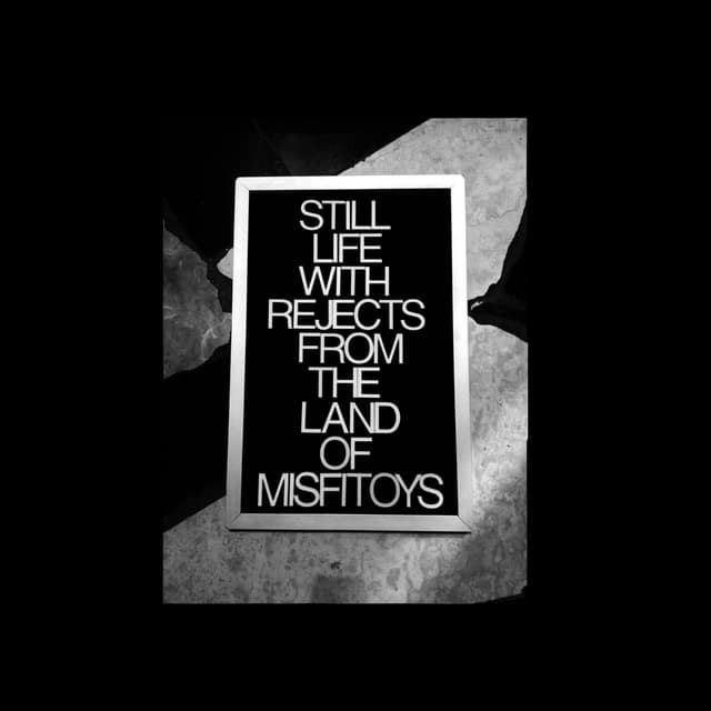 Album cover art for Still Life and Rejects from the Land of Misfitoys
