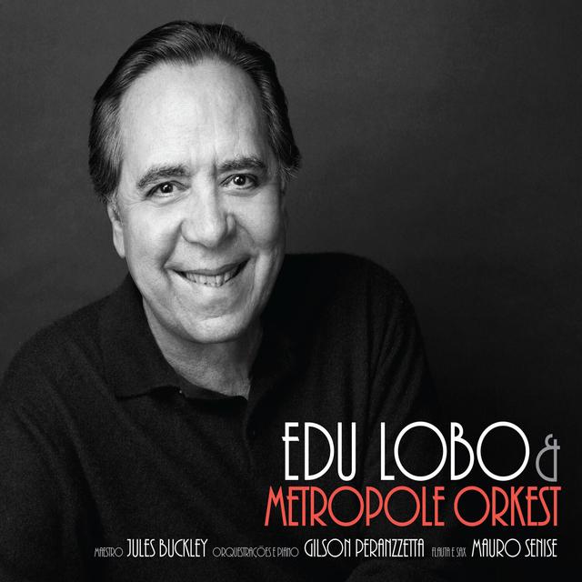 Album cover art for Edu Lobo & The Metropole Orkest