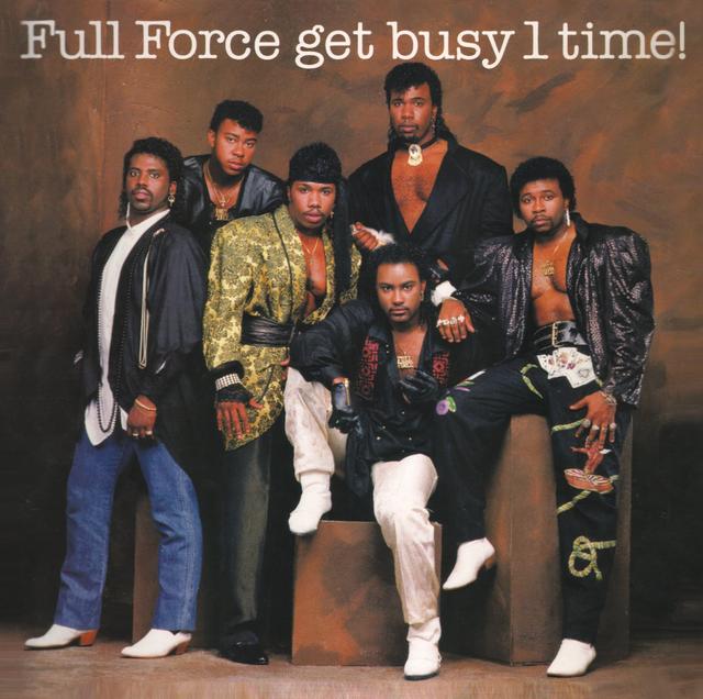 Album cover art for Full Force Get Busy 1 Time!