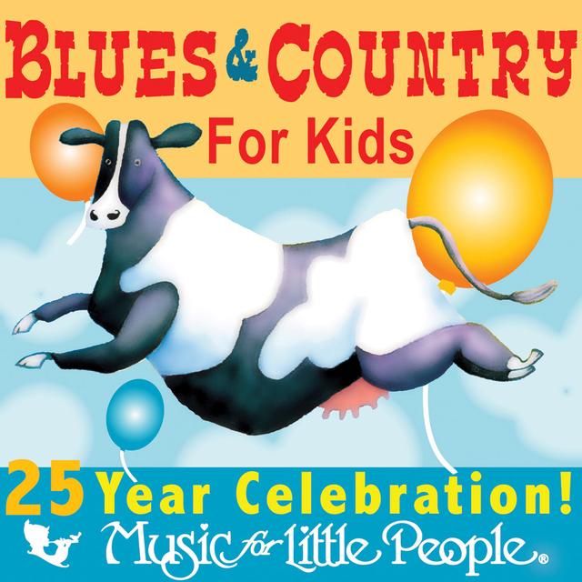 Album cover art for Music For Little People 25th Anniversary Blues And Country For Kids