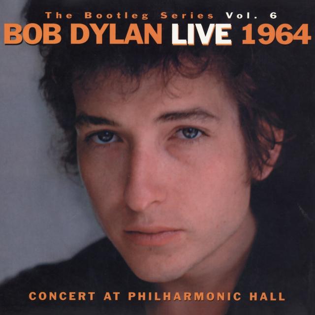 Album cover art for The Bootleg Series, Vol. 6 - Bob Dylan Live 1964