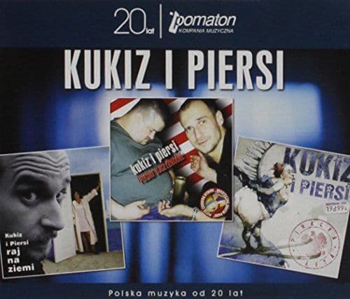 Album cover art for Kolekcja 20-lecia Pomatonu - Kukiz I Piersi